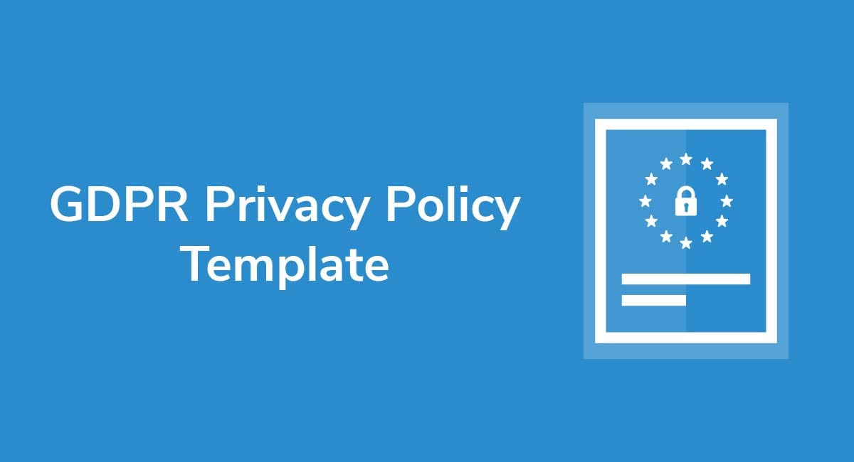 GDPR Privacy Policy Template - Privacy Policies